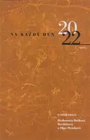 Na každý den 2022 - Drahomíra Dušková Havlíčková, Olga Mrázková