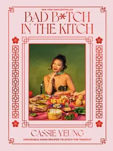 Bad B*tch in the Kitch - Cassie Yeung