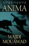Anima - Wajdi Mouawad