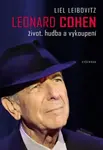 Leonard Cohen. Život, hudba a vykoupení (poškozená) - Liel Leibovitz