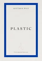 plastic - Matthew Rice