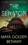 The Senator - Maya Golden Bethany