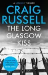The Long Glasgow Kiss - Craig Russell