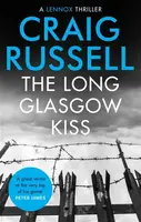 The Long Glasgow Kiss - Craig Russell