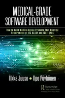 Medical-Grade Software Development - Ilkka Juuso, Ilpo Poyhonen