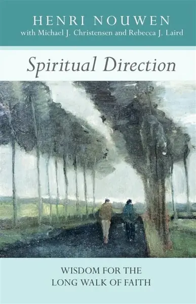 Spiritual Direction - Henri Nouwen