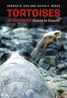 Tortoises of the World - Devin A. Reese, George R. Zug