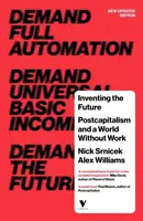 Inventing the Future - Nick Srnicek, Alex Williams