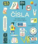 Čísla (Ako čísla utvárajú svet, v ktorom žijeme) - Daniela Olejníková (ilustrátor), Maria-Elisabeth Niebius, Raphael Honigstein, Robert Niebius,…
