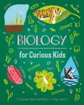 Biology for Curious Kids - Baker Laura