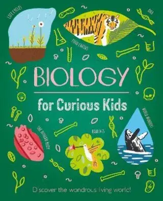 Biology for Curious Kids - Baker Laura