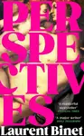 Perspectives - Laurent Binet