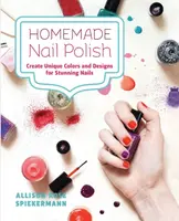 Homemade Nail Polish - Allison Rose Spiekermann