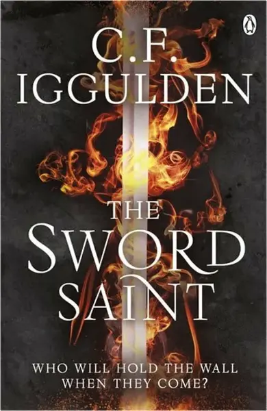 The Sword Saint : Empire of Salt Book III - Conn Iggulden