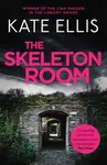 The Skeleton Room - Kate Ellis