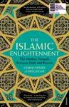 The Islamic Enlightenment - Christopher de Bellaigue