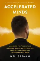 Accelerated Minds - Neil Seeman