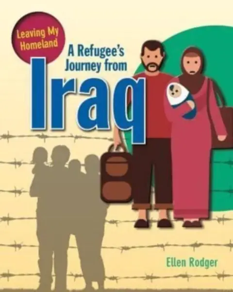A Refugee's Journey from Iraq - Rodger Ellen