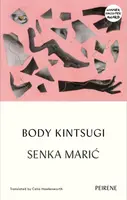 Body Kintsugi - Senka Maric