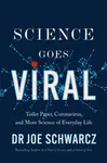 Science Goes Viral - Joe Schwarcz