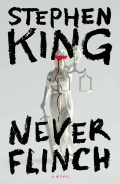 Never Flinch - Stephen King
