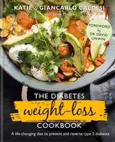 The Diabetes Weight-Loss Cookbook - Katie Caldesi, Giancarlo Caldesi