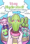 Stay Hydrated: A Succulents Comics Collection - Kotopopi