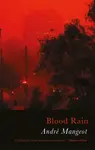 Blood Rain - Andre Mangeot