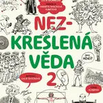 Nezkreslená věda 2 - Markéta Kubátová-Smolíková, Lucie Šavlíková, Lucia Kajánková