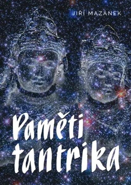 Paměti tantrika - Jiří Mazánek - e-kniha