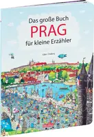 Das Grosse Buch PRAG für kleine Erzähler