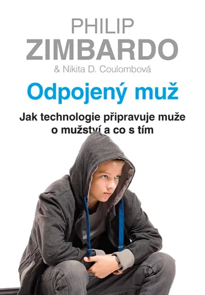 Odpojený muž - Philip G. Zimbardo, Nikita D. Coulombová