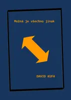 Možná je všechno jinak - David Kufa - e-kniha