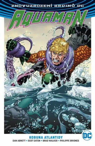 Aquaman 3: Koruna Atlantidy - Dan Abnett, Scot Eaton