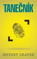 Tanečník - Jeffery Deaver