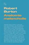 Anatomie melancholie - Robert Burton