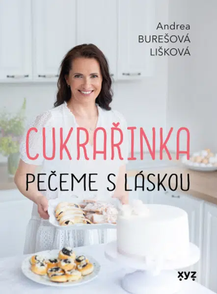 Cukrařinka: pečeme s láskou - Andrea Burešová Lišková - e-kniha