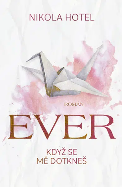 Ever: Když se mě dotkneš - Nikola Hotel - e-kniha