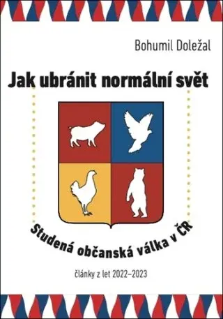 Jak ubránit normální svět - Bohumil Doležal