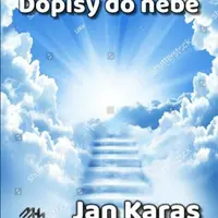 Dopisy do nebe - Jan Karas