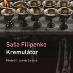 Kremulátor - Saša Filipenko