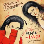 Jak jsem nebyla na lvech - Martina Preissová - audiokniha