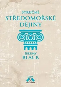 Stručné středomořské dějiny - Jeremy Black, René Senko