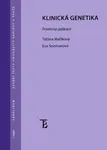 Klinická genetika. Praktická aplikace - Taťána Maříková, Eva Seemanová