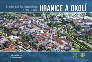 Hranice a okolí z nebe - Jakub Chovan, Kamil Glovňa