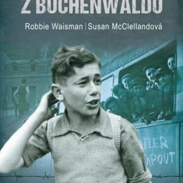 Chlapec z Buchenwaldu - Susan Mcclellandová, Robert Waisman