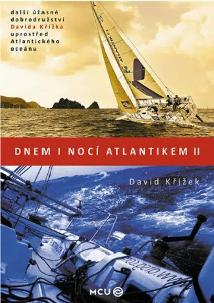Dnem i nocí Atlantikem II. - David Křížek