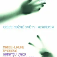 Narativ jako virtuální realita - Marie-Laure Ryanová