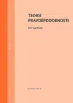 Teorie pravděpodobnosti - Lachout Petr - e-kniha