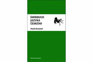 Šmírbuch jazyka českého - Patrik Ouředník